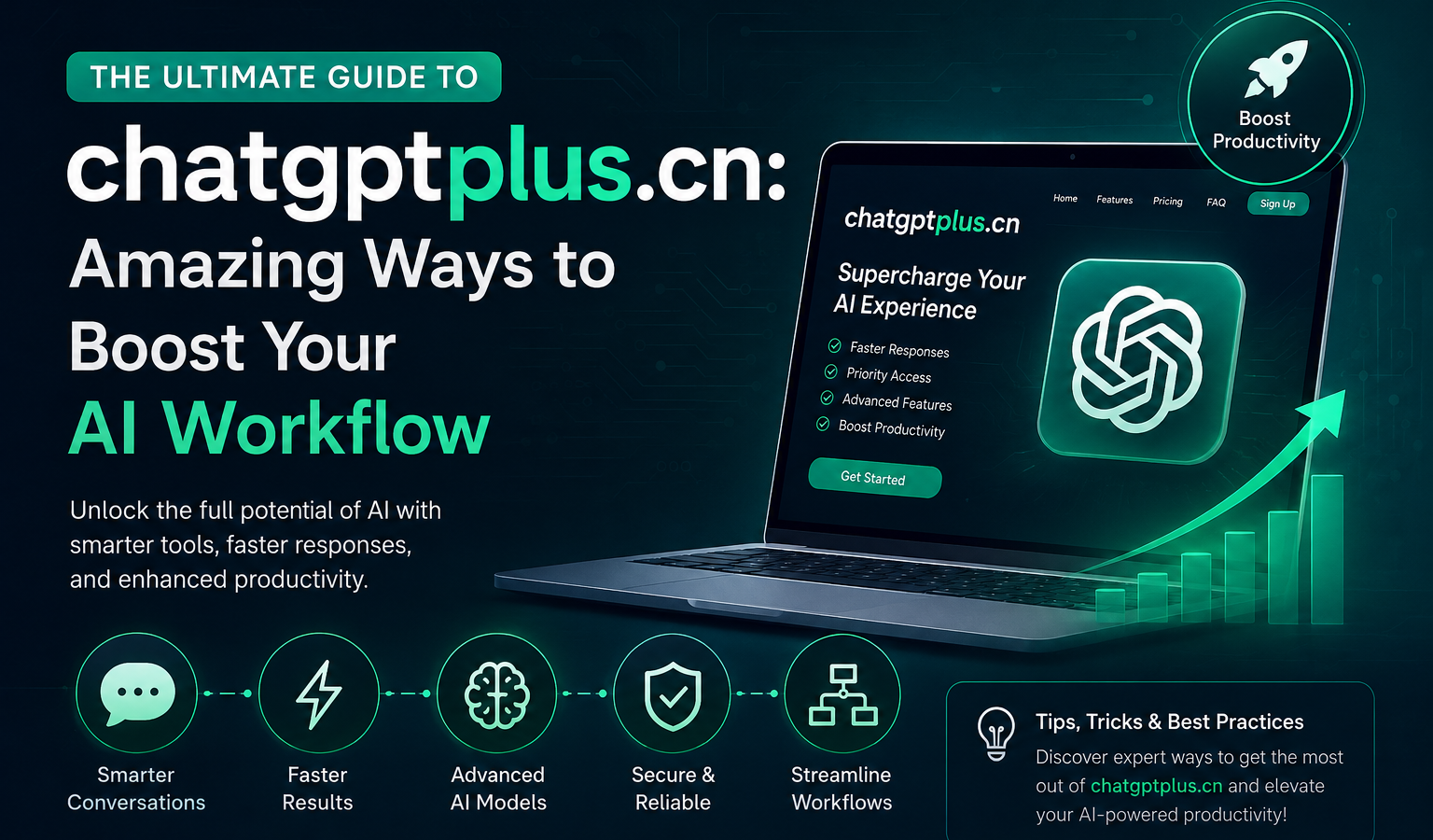 The Ultimate Guide to chatgptplus.cn: Amazing Ways to Boost Your AI Workflow