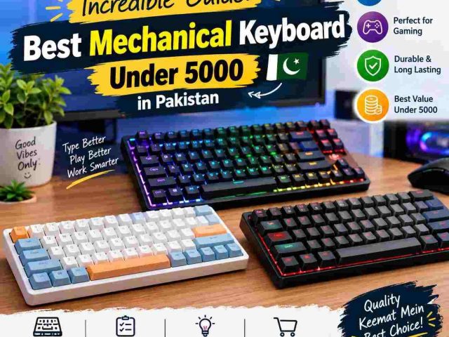 Incredible Guide: Best Mechanical Keyboard Under 5000 in Pakistan