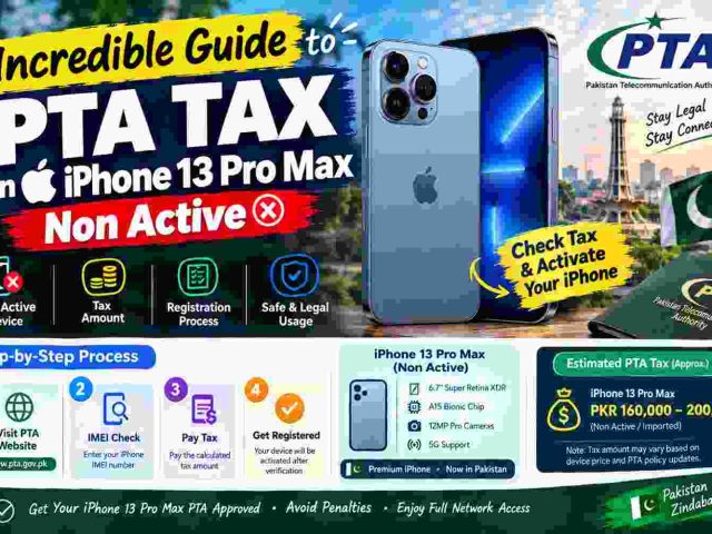 Incredible Guide to pta tax on iphone 13 pro max non active
